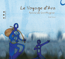 Le voyage d'Ava : Femme de Cro-Magnon