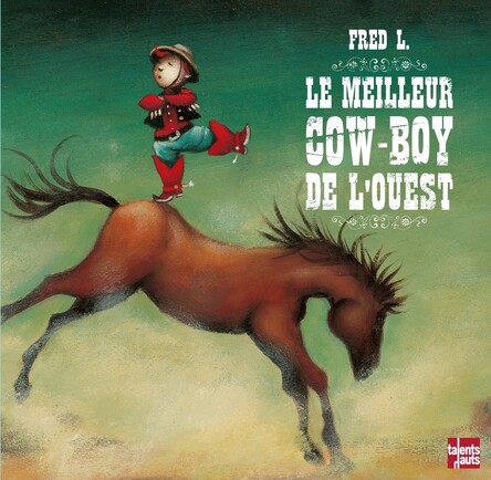 Visuel de Le meilleur cow-boy de l'ouest