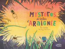 Mystères et toiles d'araignée: Les aranéides