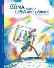 Mona Lisa Ma vie avec Léonard