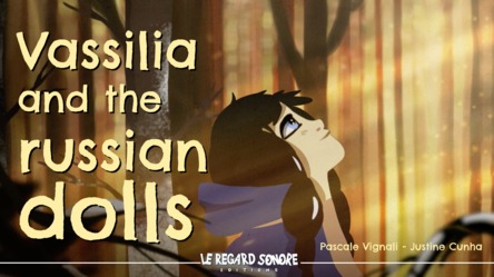 Vassilia and the russian dolls