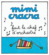 Mimi Cracra fait le chef d'orchestre