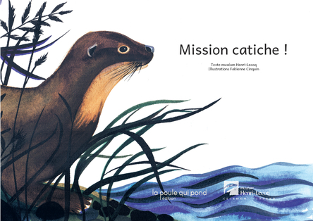 Mission catiche !