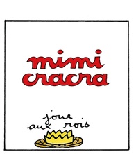 Mimi Cracra joue aux rois