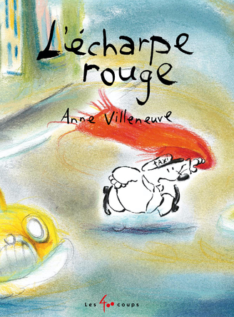 L'Écharpe rouge | Anne Villeneuve