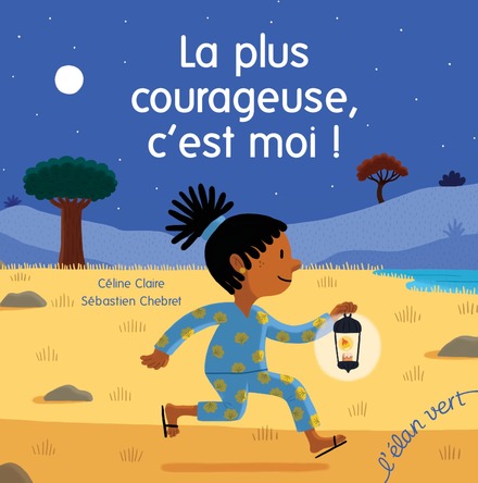 La plus courageuse, c'est moi