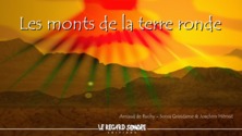 Les monts de la terre ronde
