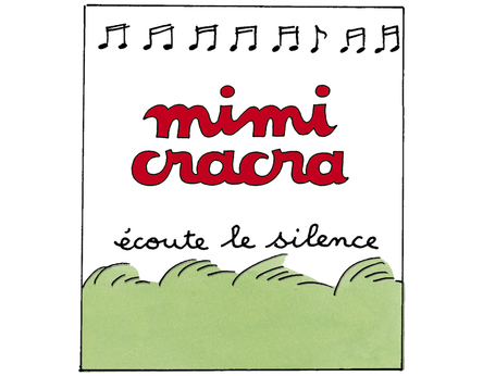 Mimi Cracra écoute le silence