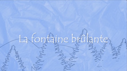 La fontaine brûlante