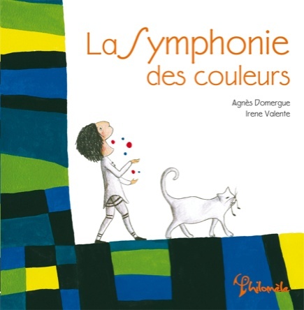 La symphonie des couleurs | Agnès Domergue