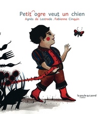 Petit ogre veut un chien