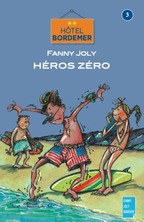 Hôtel Bordemer Tome 3 : Héros zéro