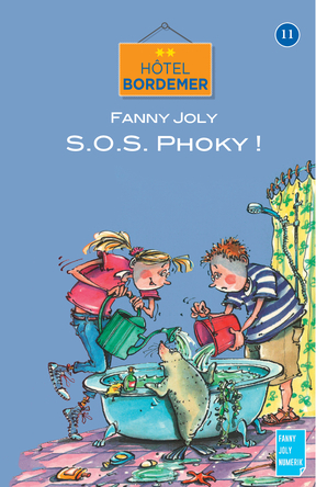 Hôtel Bordemer Tome 11 : SOS Phoky ! | Fanny Joly