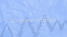 Les pierres sifflantes