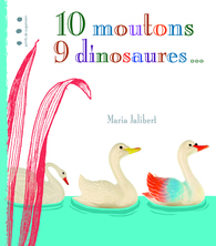 10 moutons 9 dinosaures ... | Maria Jalibert