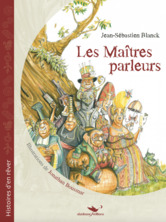 Les maîtres parleurs Les maîtres parleurs