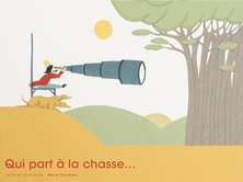 Qui part à la chasse