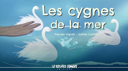 Les cygnes de la mer
