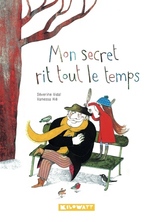 Mon secret rit tout le temps