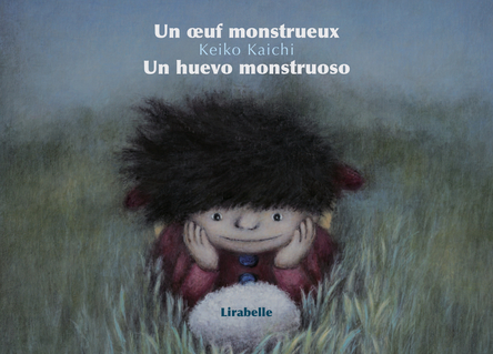 Un œuf monstrueux - Un huevo monstruoso