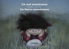 Un œuf monstrueux - Un huevo monstruoso