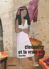 Cléopâtre et la vraie vie