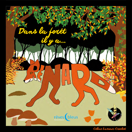 Dans la forêt il y a... Renard