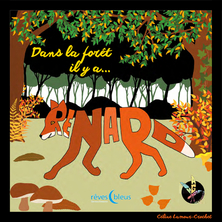 Dans la forêt il y a... Renard