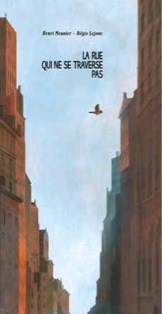 La rue qui ne se traverse pas