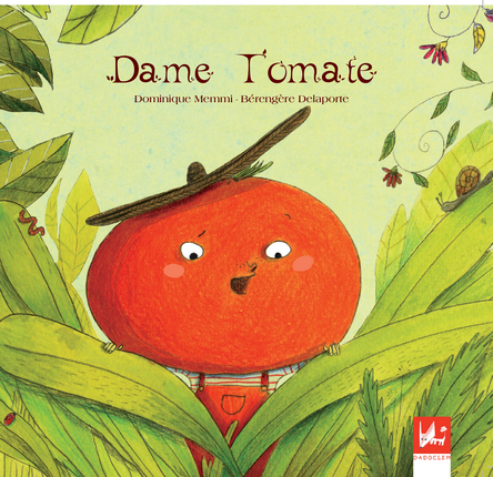 Dame Tomate | Bérengère Delaporte