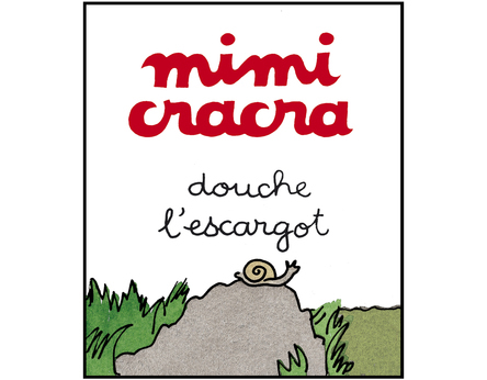 Mimi Cracra douche l'escargot | Agnès Rosenstiehl