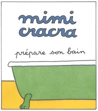 Mimi Cracra prépare le bain