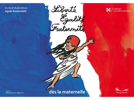 Liberté Égalité Fraternité | Agnès Rosenstiehl