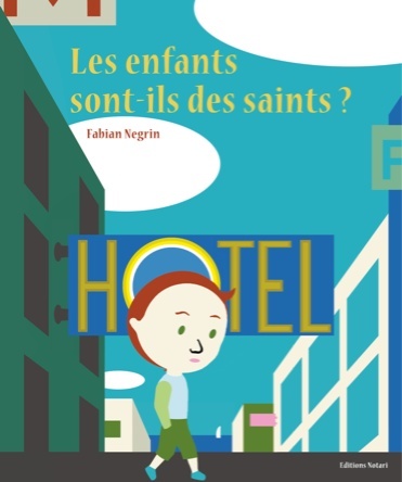 Les enfants sont-ils des saints ?