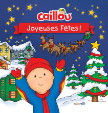 Caillou - Joyeuses Fêtes