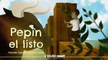 Pepin el listo