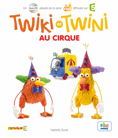 Twiki et Twini Au Cirque | Isabelle Duval