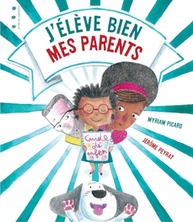 J'élève bien mes parents