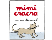 Mimi Cracra va au travail
