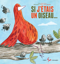 Si j'étais un oiseau...