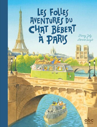 Les folles aventures du chat Bébert à Paris Les folles aventures du chat Bébert à Paris