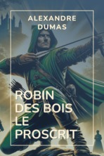 Robin des bois - Le proscrit
