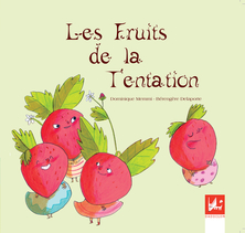 Les fruits de la tentation