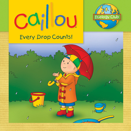 Caillou, Every drop counts