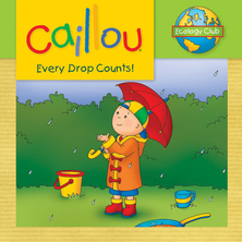 Caillou, Every drop counts