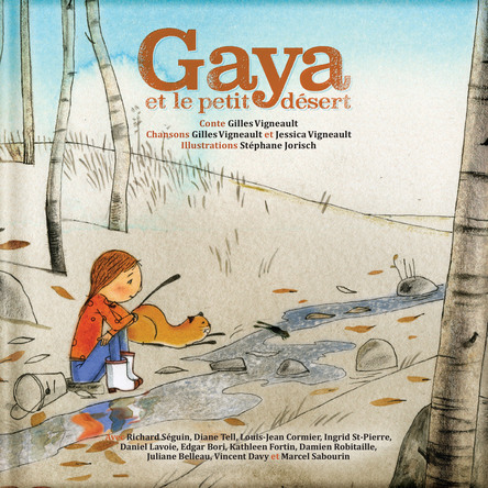 Gaya et le petit désert | Gilles Vigneault