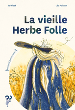 La vieille Herbe Folle