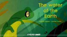 The water of the earth