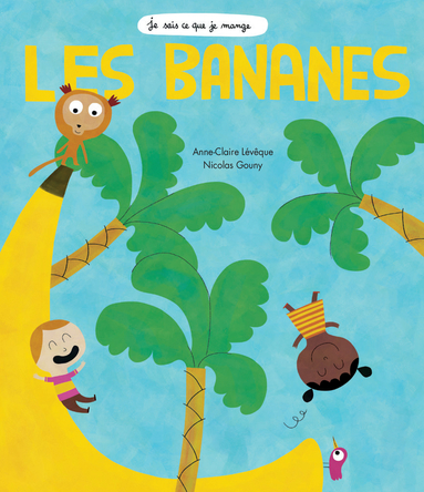 Les bananes | Anne-Claire Lévêque