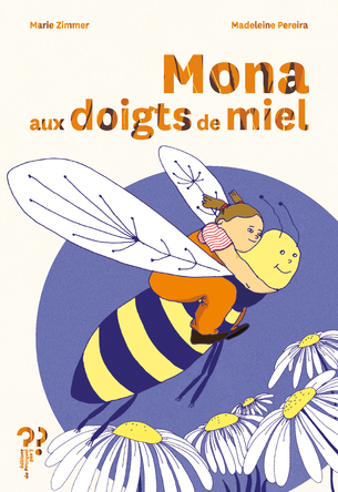 Mona aux doigts de miel